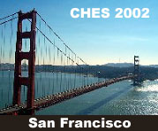 CHES 2002, San Francisco, CA